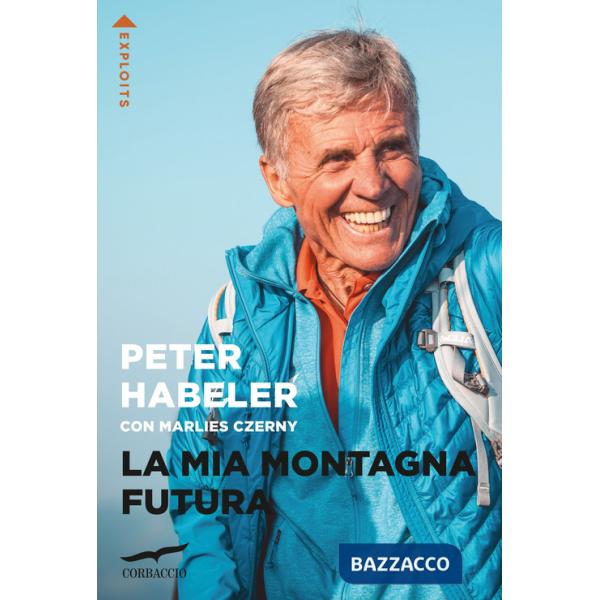 Mia montagna futura (La)