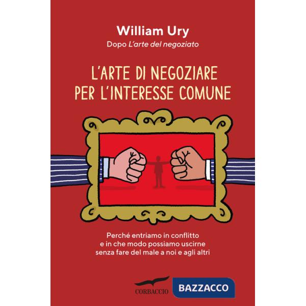 Arte di negoziare per l'interesse comune (L')