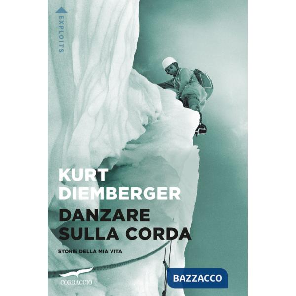 Danzare sulla corda. Storie della mia vita