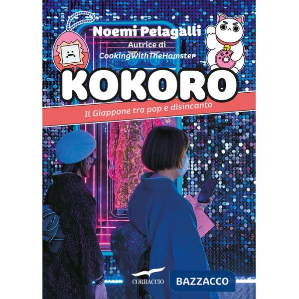 Kokoro. Il Giappone tra pop e disincanto