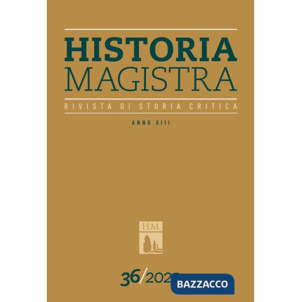 Historia Magistra. Rivista di storia critica. Vol. 36
