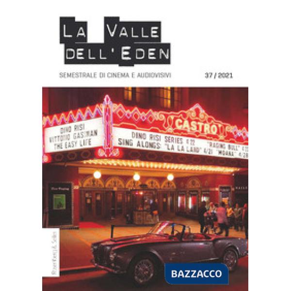 Valle dell'Eden. Semestrale di cinema e audiovisivi (La). Vol. 37