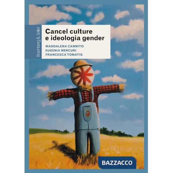 Cancel culture e ideologia gender. Fenomenologia di un dibattito pubblico