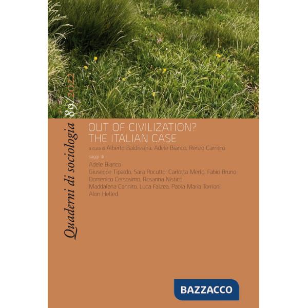 Quaderni di sociologia (2022). Vol. 89: Out of civilization? The Italian case