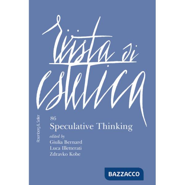 Rivista di estetica (2024). Vol. 86: Speculative thinking