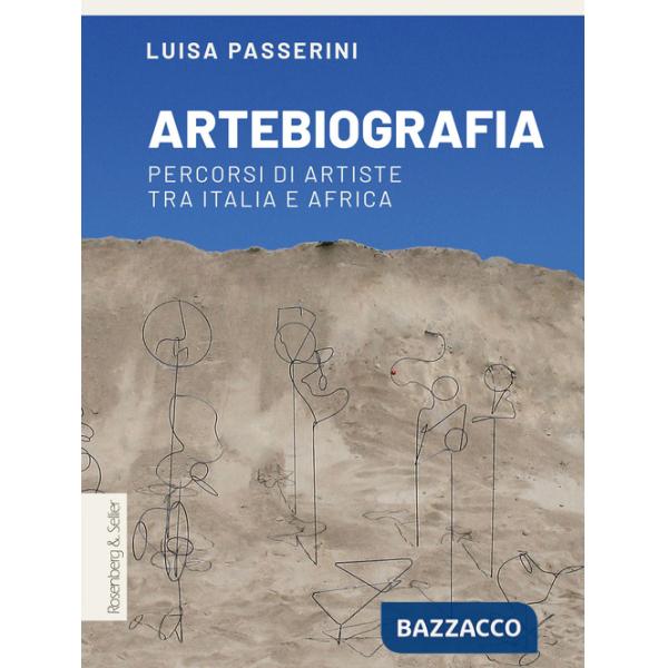 Artebiografia. Percorsi di artiste tra Italia e Africa