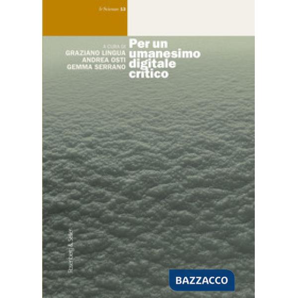 Per un umanesimo digitale critico