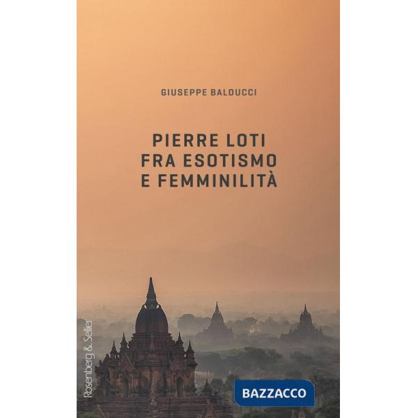 Pierre Loti fra esotismo e femminilità