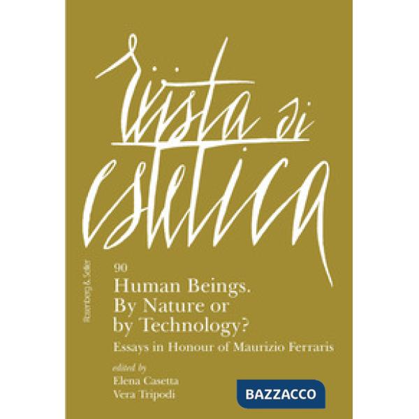 Rivista di estetica (2025). Vol. 90: Human beings. By nature or by technology?