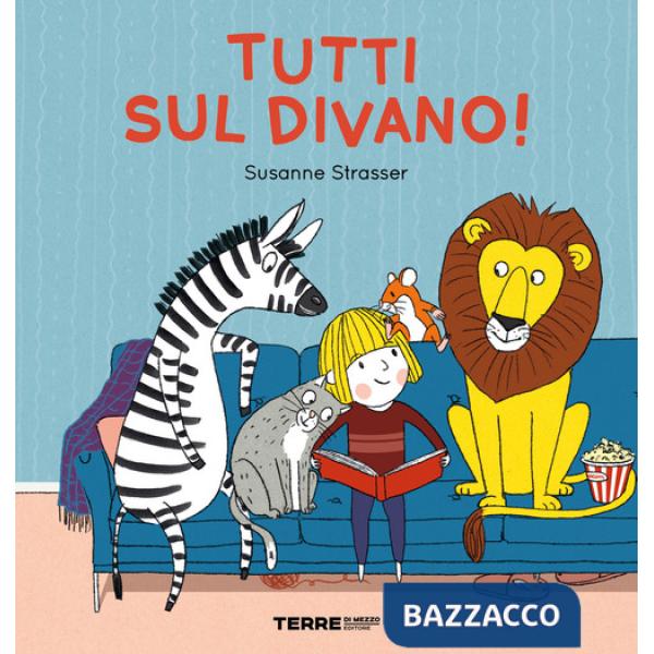 Tutti sul divano! Ediz. a colori