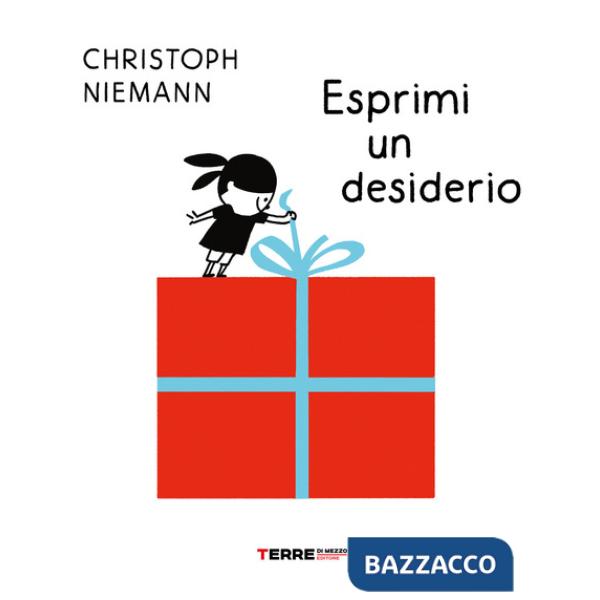 Esprimi un desiderio. Ediz. a colori