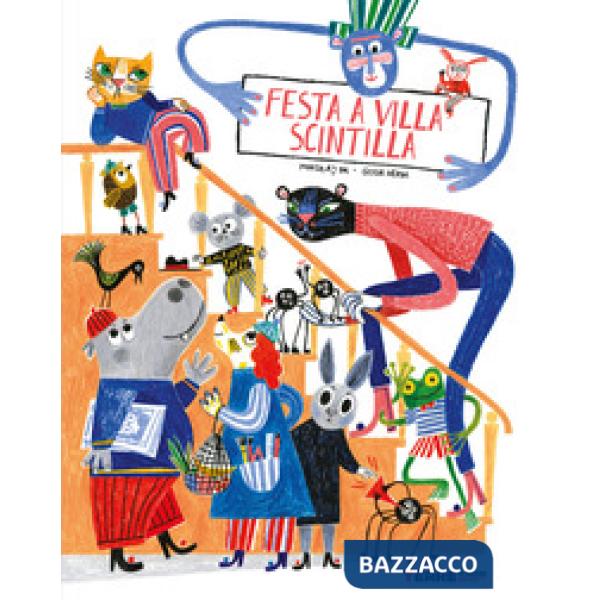 Festa a villa Scintilla. Ediz. a colori