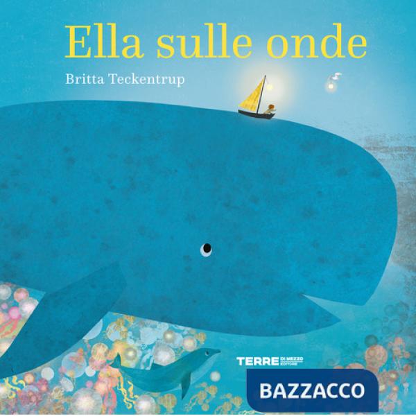 Ella sulle onde. Ediz. a colori