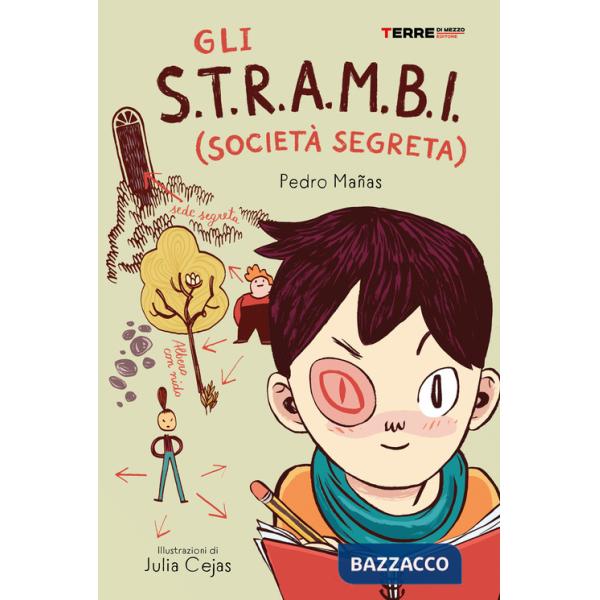 S.T.R.A.M.B.I (società segreta) (Gli)