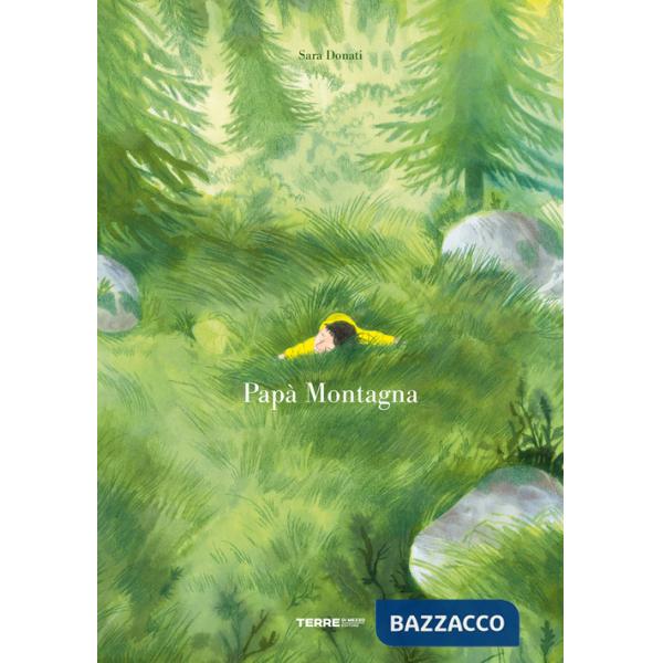 Papà montagna. Ediz. a colori