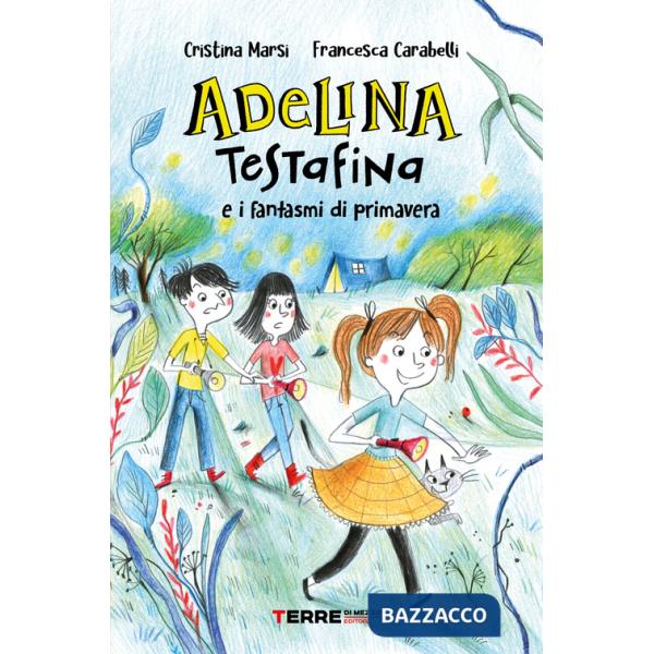 Adelina Testafina e i fantasmi di primavera