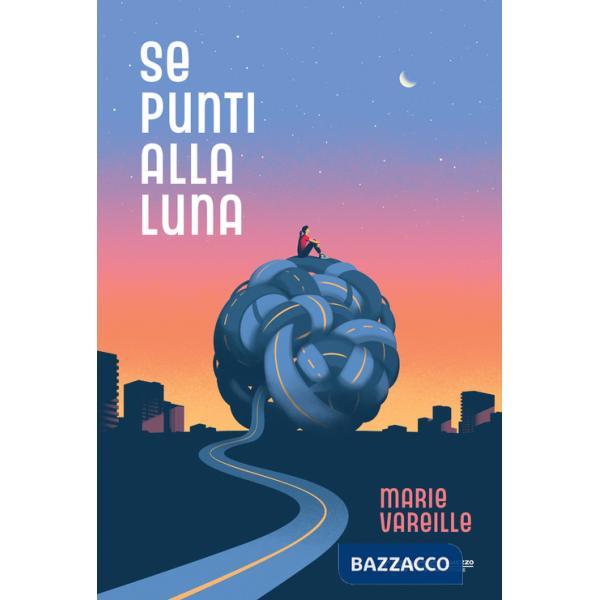 Se punti alla luna