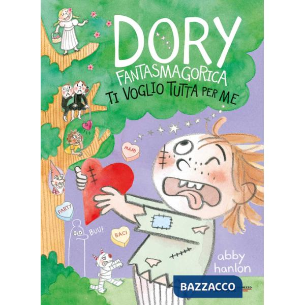 Ti voglio tutta per me. Dory fantasmagorica
