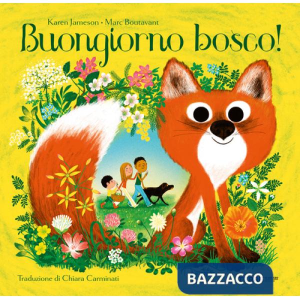 Buongiorno bosco! Ediz. a colori