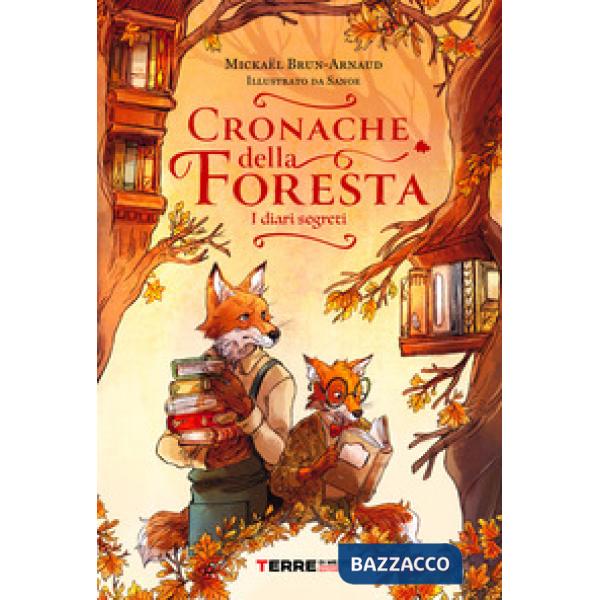 Cronache della foresta. I diari segreti