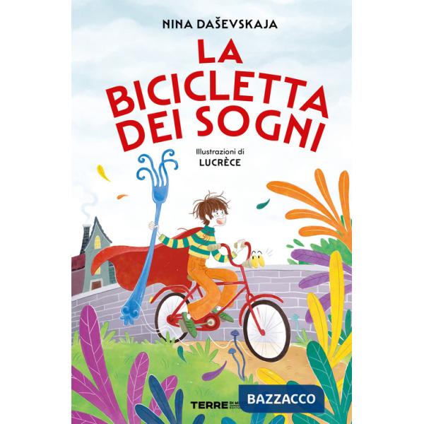 Bicicletta dei sogni (La)