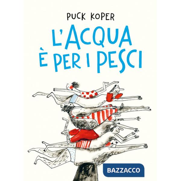 Acqua è per i pesci (L')
