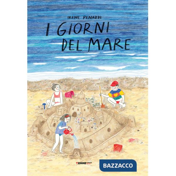 Giorni del mare. Ediz. a colori (I)