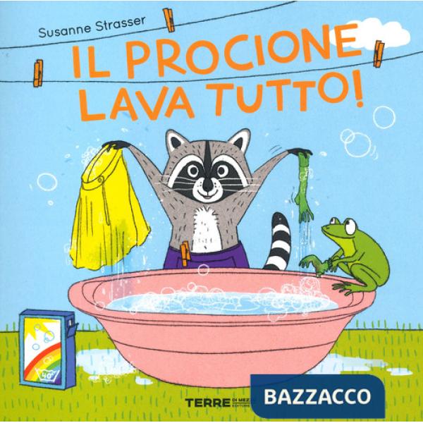 Procione lava tutto! Ediz. a colori (Il)