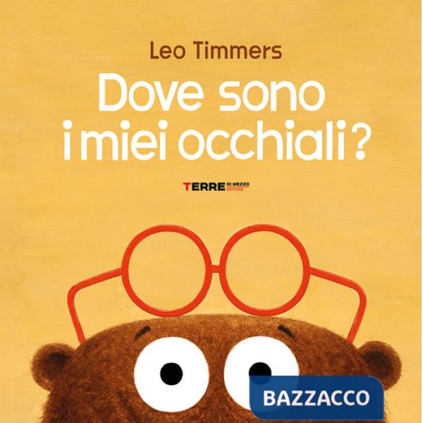 Dove sono i miei occhiali? Ediz. a colori
