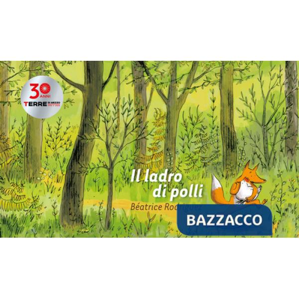 Ladro di polli. Ediz. a colori (Il)