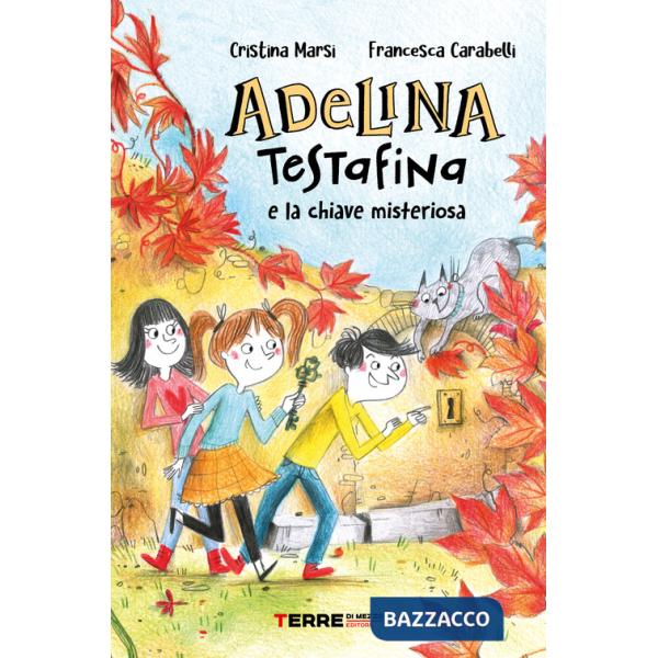 Adelina Testafina e la chiave misteriosa