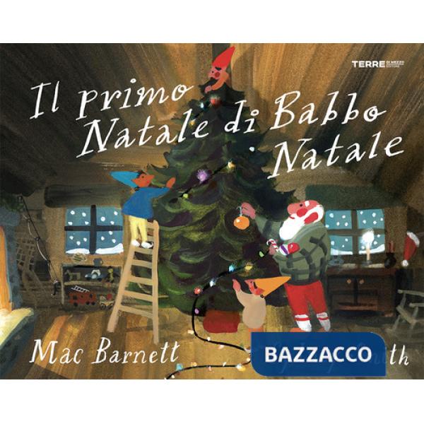 Primo Natale di Babbo Natale. Ediz. a colori (Il)