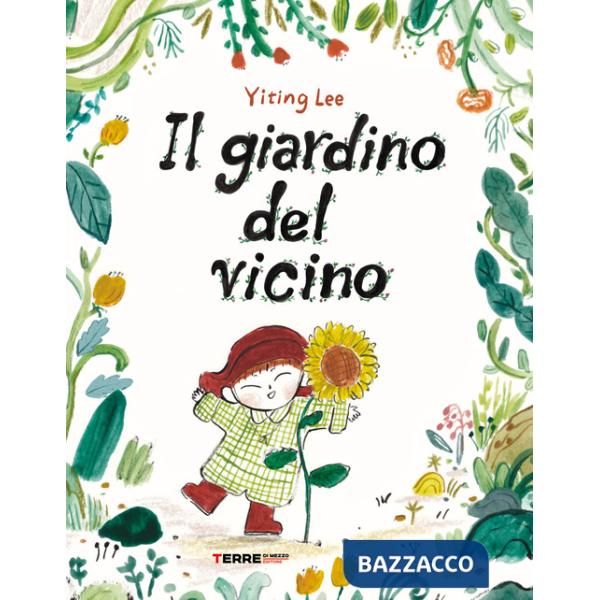 Giardino del vicino. Ediz. a colori (Il)