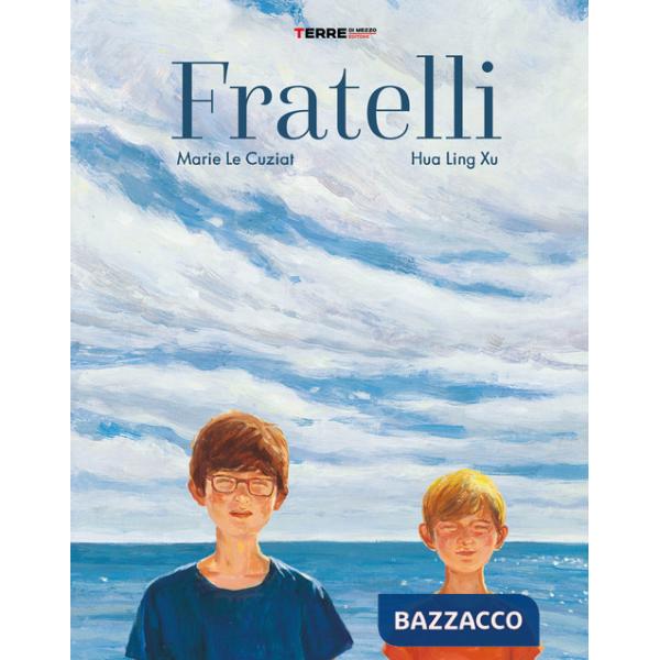 Fratelli. Ediz. a colori