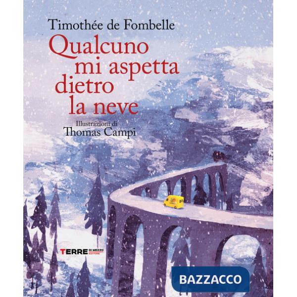 Qualcuno mi aspetta dietro la neve