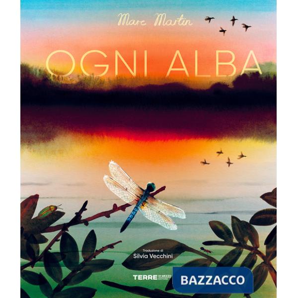 Ogni alba. Ediz. a colori