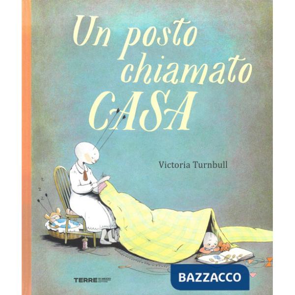 Posto chiamato casa. Ediz. a colori (Un)