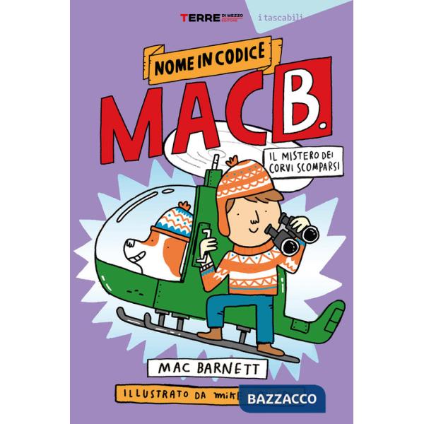 Mistero dei corvi scomparsi. Nome in codice Mac B (Il)