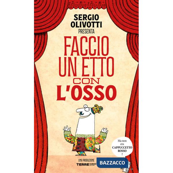 Faccio un etto con l'osso. Ediz. illustrata
