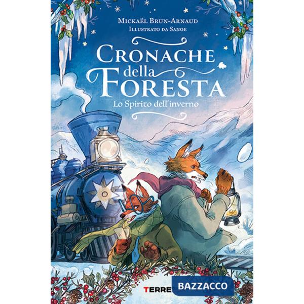 Cronache della foresta. Lo spirito dell'inverno