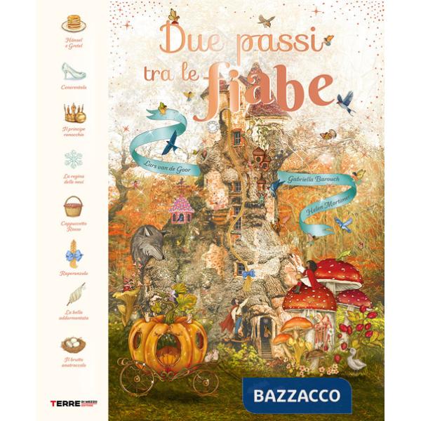 Due passi tra le fiabe. Ediz. a colori