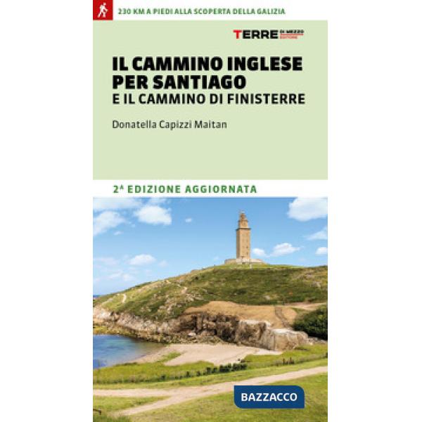 Cammino inglese per Santiago e il Cammino di Finisterre (Il)