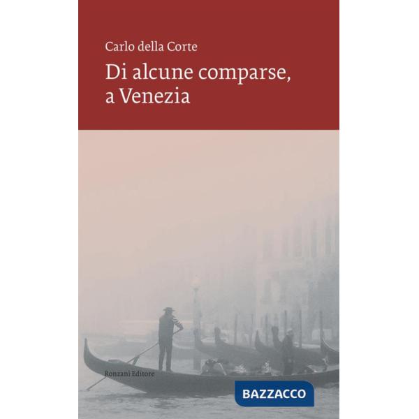 Di alcune comparse, a Venezia
