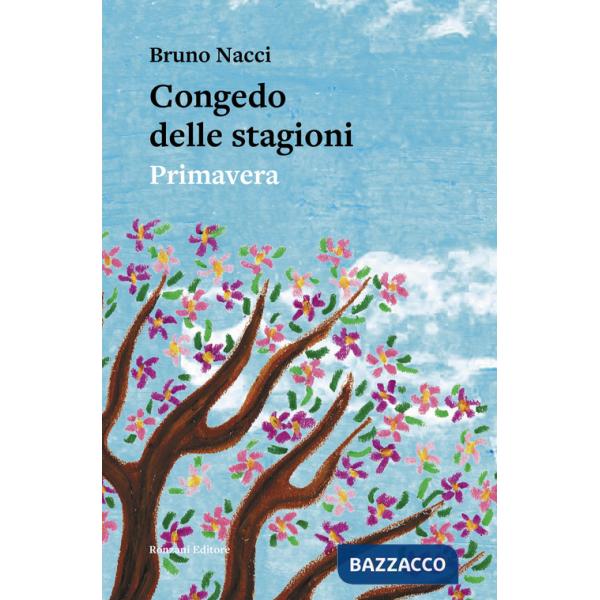 Congedo delle stagioni. Primavera