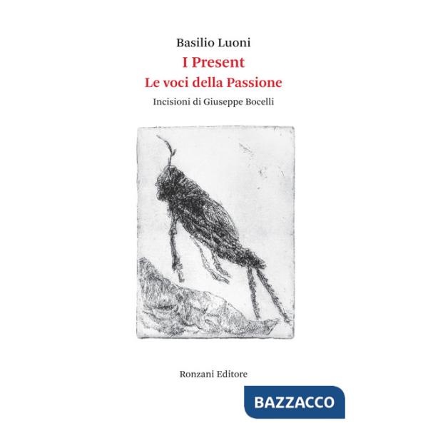 Present. Le voci della passione (I)