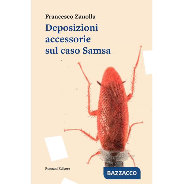 Deposizioni accessorie sul caso Samsa