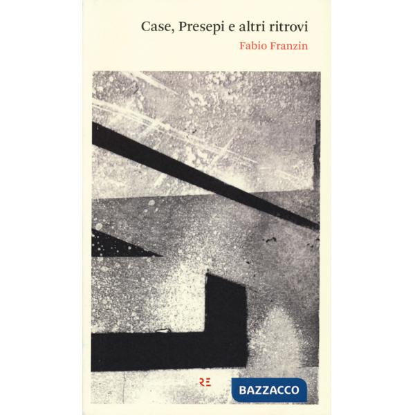 Case, presepi e altri ritrovi