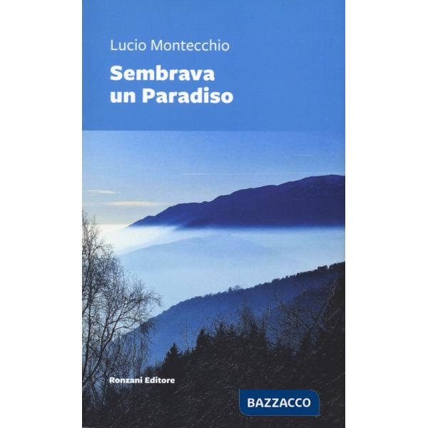Sembrava un paradiso