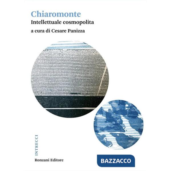 Chiaromonte. Intellettuale cosmopolita