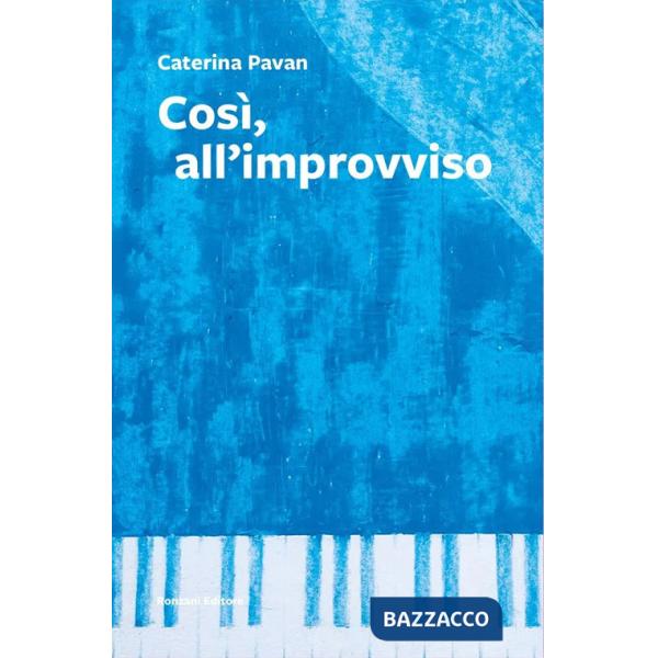 Così, all'improvviso